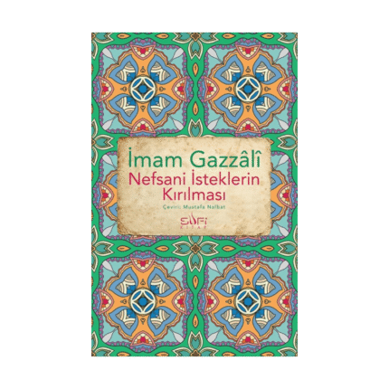 Nefsani İsteklerin Kırılması