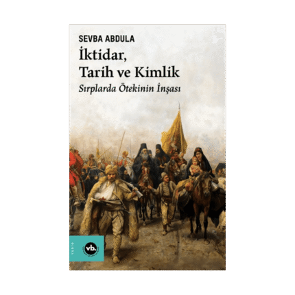 İktidar, Tarih Ve Kimlik