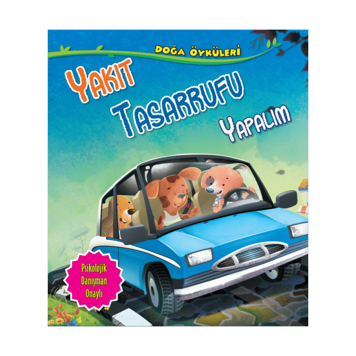Doğa Öyküleri-Yakıt Tasarrufu Yapalım - Parıltı Yayınları - Görsel 1
