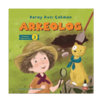 Arkeolog - Meslekleri Öğreniyorum - 3