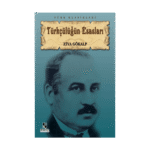 Türkçülüğün Esasları - Ziya Gökalp - Anonim Yayınları