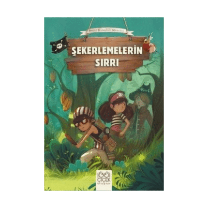 Şekerlemelerin Sırrı-Sevimli Korsanların Maceraları