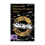 Nibelung Yüzüğü Iı Walküre