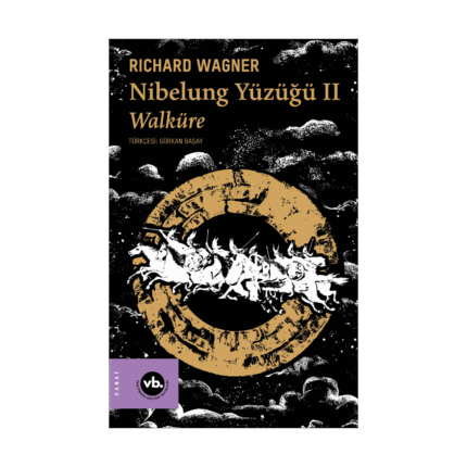 Nibelung Yüzüğü Iı Walküre