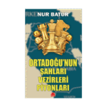 Ortadoğu'nun Şahları Vezirleri Piyonları