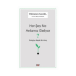 Her Şey Ne Anlama Geliyor?