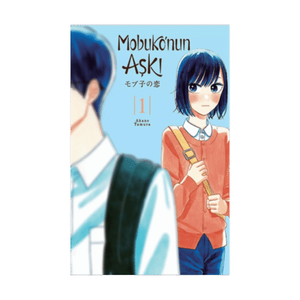 Mobukonun Aşkı (Manga)- Akane Tamura - Kayıp Kıta Yayınları
