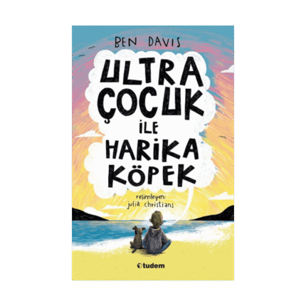 Ultra Çocuk İle Harika Köpek - Ben Davis - Tudem Yayınları