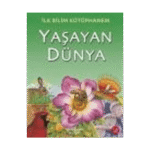 İlk Kütüphanem- Yaşayan Dünya