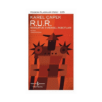 R. U. R. - Rossum’un Evrensel Robotları