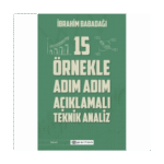 15 Ornekle Adım Adım Acıklamalı Teknik Analiz