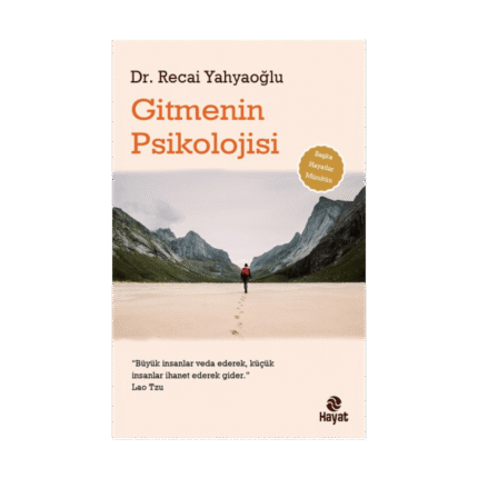 Gitmenin Psikolojisi