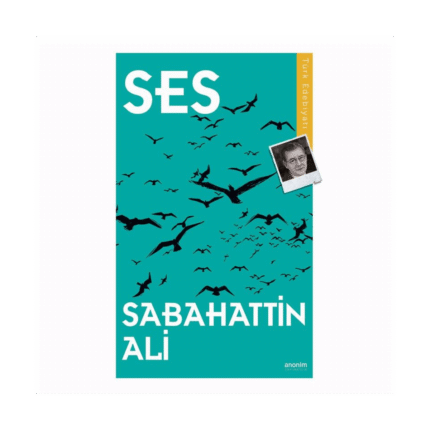 Ses - Sabahattin Ali - Anonim Yayınları