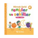 Minnak Serisi Renkler ve Şekiller Kitabı (Ciltli)