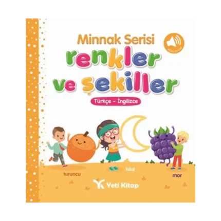 Minnak Serisi Renkler ve Şekiller Kitabı (Ciltli)