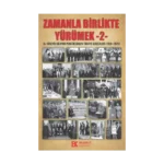 Zamanla Birlikte Yürümek 2
