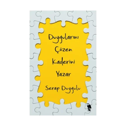 Duygularını Çözen Kaderini Yazar