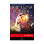 The Little Lady of the Big House
