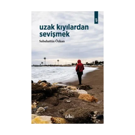 Uzak Kıyılardan Sevişmek