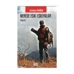 Nerede Eski Eşkiyalar