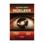 Enerjiden Silaha Nükleer