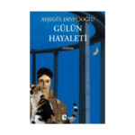 Gülün Hayaleti