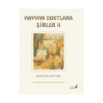 Hayvan Dostlara Şiirler II  22
