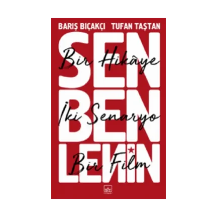 Sen Ben Lenin: Bir Hikâye, İki Senaryo, Bir Film