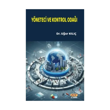 Yönetici ve Kontrol Odağı