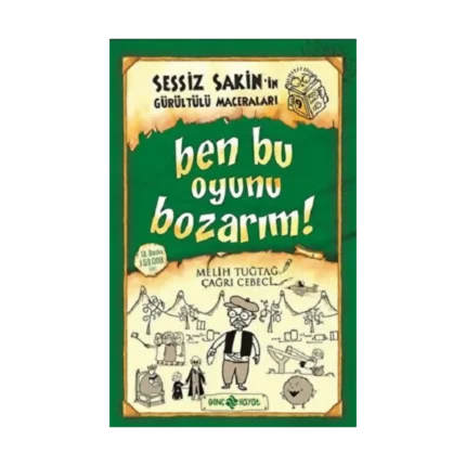 Sessiz Sakin’in Gürültülü Maceraları 9 - Ben Bu Oyunu Bozarım!