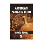 Kaybolan Zamanın Ruhu