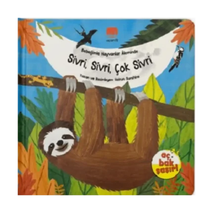 Bebeğimle Hayvanlar Aleminde Sivri, Sivri, Çok Sivri (Ciltli)