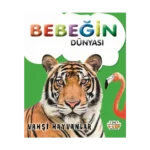 Bebeğin Dünyası - Vahşi Hayvanlar 8Sıvama Cilt)
