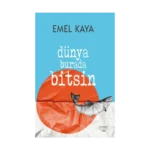 Dünya Burada Bitsin