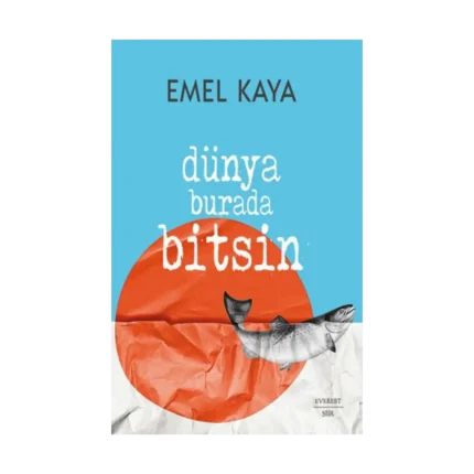 Dünya Burada Bitsin