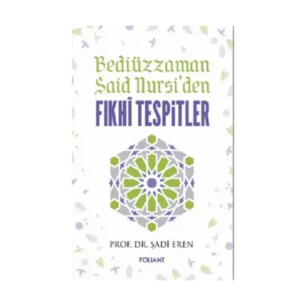 Bediüzzaman Said Nursiden Fıkhi Tespitler