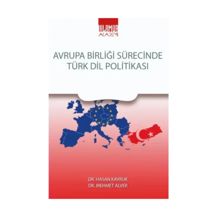 Avrupa Birliği Sürecince Türk Dil Politikası