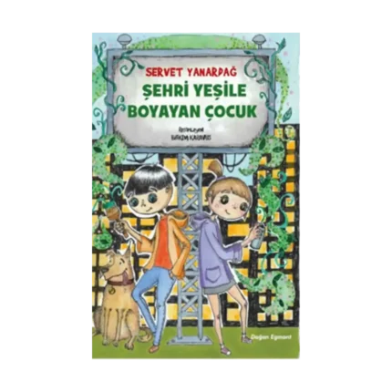 Şehri Yeşile Boyayan Çocuk