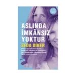 Aslında İmkansız Yoktur