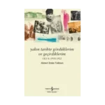 Yakın Tarihte Gördüklerim ve Geçirdiklerim – Cilt 2: 1918-1922
