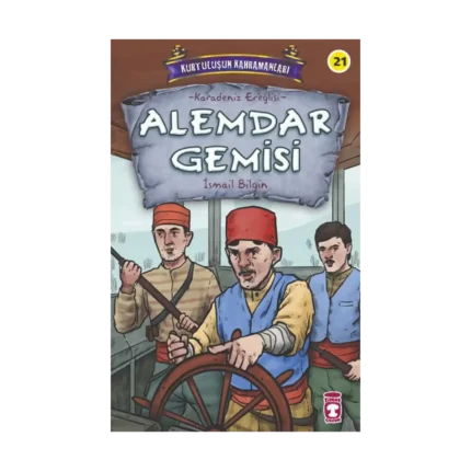 Alemdar Gemisi - Kurtuluşun Kahramanları 3