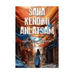 Sana Kendimi Anlatsam