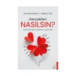 Gerçekten Nasılsın?
