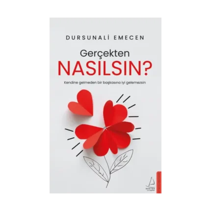 Gerçekten Nasılsın?