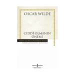 Ciddi Olmanin Önemi (Ciltli)