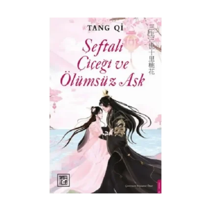 Şeftali Çiçeği ve Ölümsüz Aşk