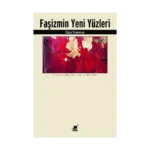 Faşizmin Yeni Yüzleri