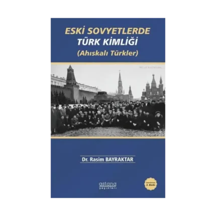 Eski Sovyetlerde Türk Kimliği (Ahıskalı Türkler)