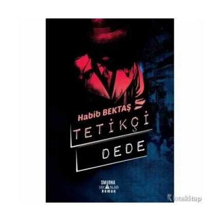 Tetikçi Dede (Ciltli)