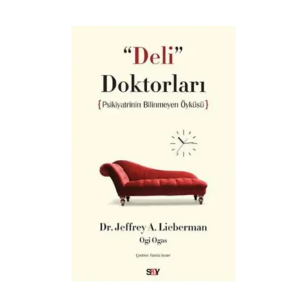Deli Doktorları Psikiyatrinin Bilinmeyen Öyküsü